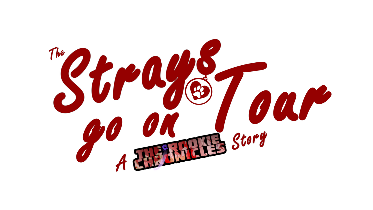 The Strays go on Tour (A Rookie Chronicles Story) Arc