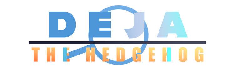 Deja The Hedgehog